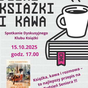 Plakat dotyczący spotkania DKK. dnia 15.10 o godz. 17.00 w Bibliotece Publicznej w Torzymiu. 