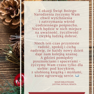 Na plakacie w klimacie świątecznym przeczytać można życzenia dla czytelników