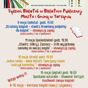 Na zdjęciu plakat z harmonogramem Tygodnia Bibliotek na jasnym tle, zapisany kolorowymi czcionkami. Widoczne są wszystkie zaplanowane wydarzenia od 8 do 15 maja, w tym warsztaty dla dzieci, kiermasz książek oraz spotkanie autorskie ze Sławomirem Gortychem 15 maja o godz. 18:00. Na plakacie znajduje się także informacja o zapisach pod numerem 690 499 901.