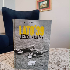 Na zdjęciu książka - M. Zaborski  "Lato' 39 Jeszcze żyjemy". 
