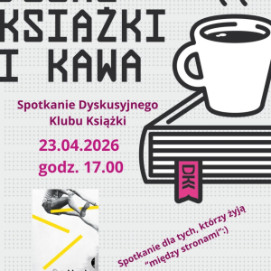 Na zdjęciu plakat zapraszający na spotkanie DKK