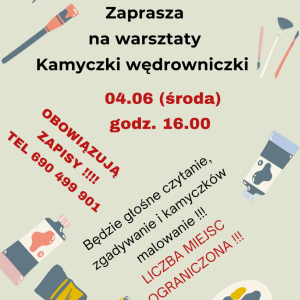 Plakat zaproszenie na warsztaty "Kamyczki wędrowniczki" dnia 4.06.2025 r. godz. 16.00
